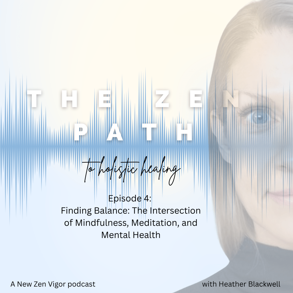 Finding Balance: The Intersection of Mindfulness, Meditation, and Mental&nbsp;Health